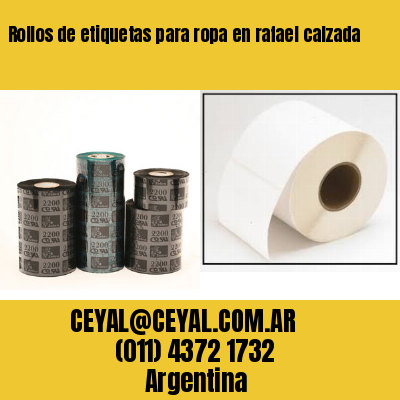 Rollos de etiquetas para ropa en rafael calzada