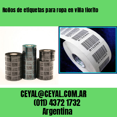 Rollos de etiquetas para ropa en villa fiorito
