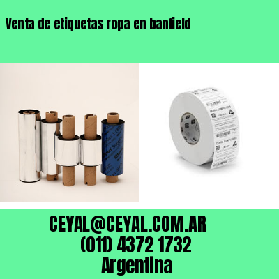Venta de etiquetas ropa en banfield