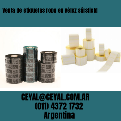 Venta de etiquetas ropa en vélez sársfield