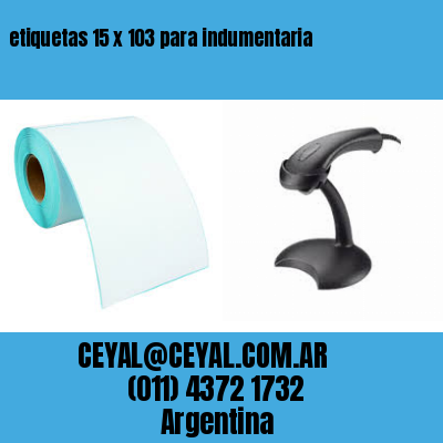 etiquetas 15 x 103 para indumentaria