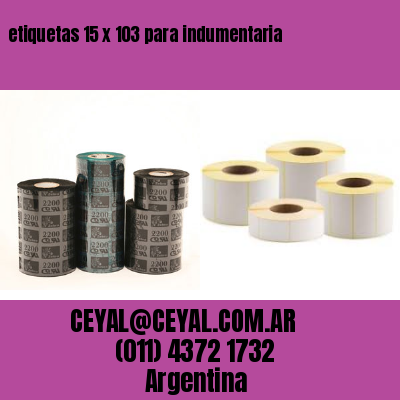 etiquetas 15 x 103 para indumentaria