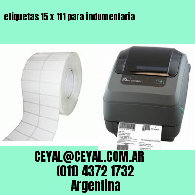 etiquetas 15 x 111 para indumentaria