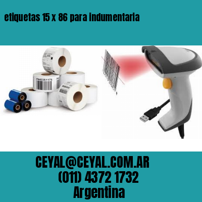 etiquetas 15 x 86 para indumentaria