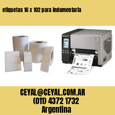 etiquetas 16 x 102 para indumentaria