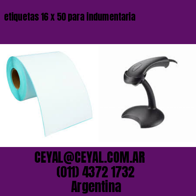 etiquetas 16 x 50 para indumentaria