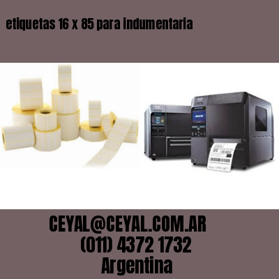 etiquetas 16 x 85 para indumentaria