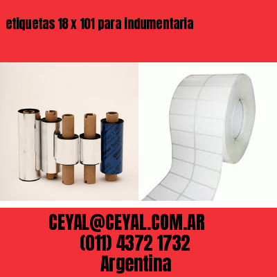 etiquetas 18 x 101 para indumentaria