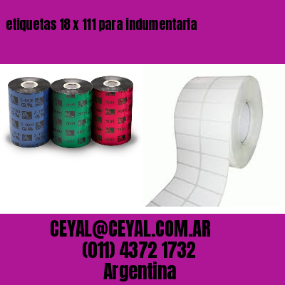 etiquetas 18 x 111 para indumentaria