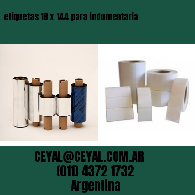 etiquetas 18 x 144 para indumentaria