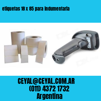 etiquetas 18 x 85 para indumentaria