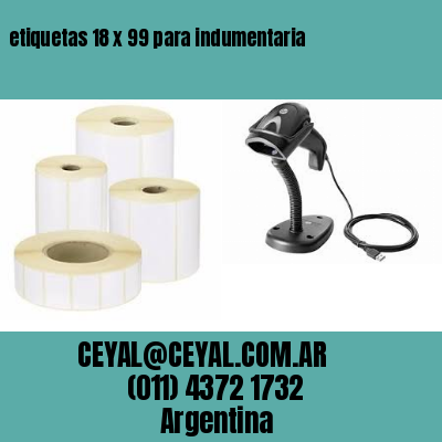 etiquetas 18 x 99 para indumentaria