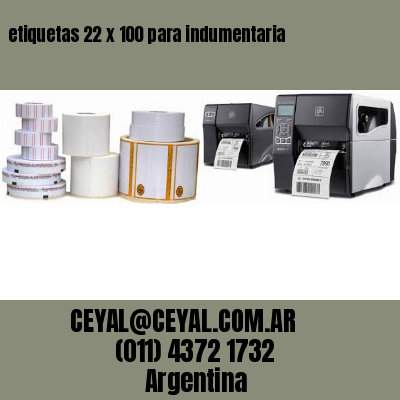 etiquetas 22 x 100 para indumentaria