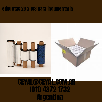 etiquetas 23 x 103 para indumentaria
