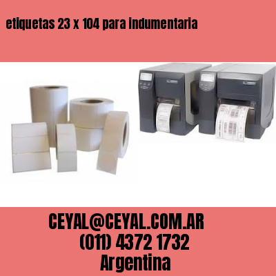 etiquetas 23 x 104 para indumentaria