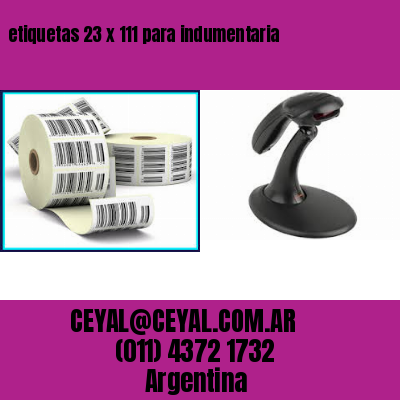etiquetas 23 x 111 para indumentaria