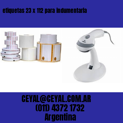 etiquetas 23 x 112 para indumentaria