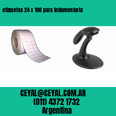 etiquetas 24 x 100 para indumentaria