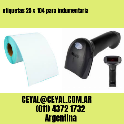etiquetas 25 x 104 para indumentaria