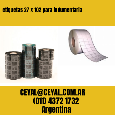 etiquetas 27 x 102 para indumentaria