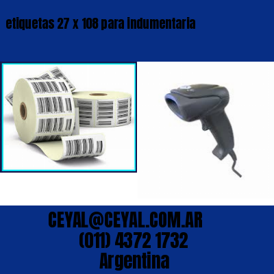 etiquetas 27 x 108 para indumentaria