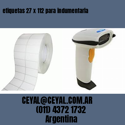 etiquetas 27 x 112 para indumentaria