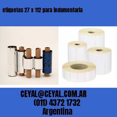 etiquetas 27 x 112 para indumentaria