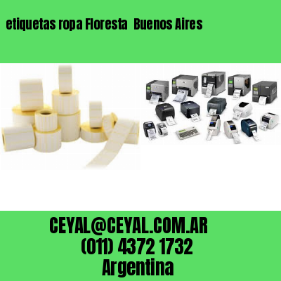 etiquetas ropa Floresta  Buenos Aires