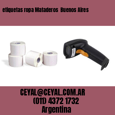 etiquetas ropa Mataderos  Buenos Aires