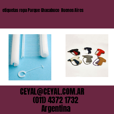 etiquetas ropa Parque Chacabuco Buenos Aires