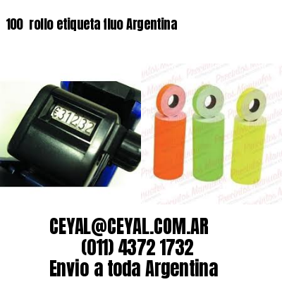 100 	rollo etiqueta fluo Argentina