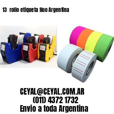 13 	rollo etiqueta fluo Argentina