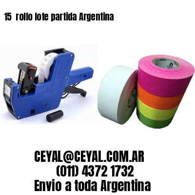 15 	rollo lote partida Argentina