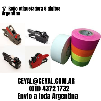 17 	Rollo etiquetadora 8 digitos Argentina