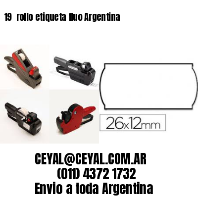 19 	rollo etiqueta fluo Argentina