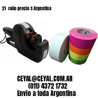 21 	rollo precio $ Argentina
