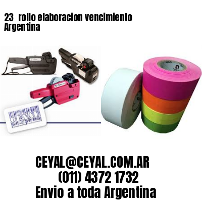 23 	rollo elaboracion vencimiento Argentina