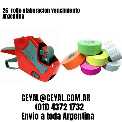 26 	rollo elaboracion vencimiento Argentina