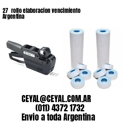 27 	rollo elaboracion vencimiento Argentina