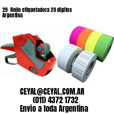 29 	Rollo etiquetadora 20 digitos Argentina