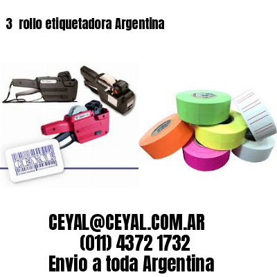 3 	rollo etiquetadora Argentina