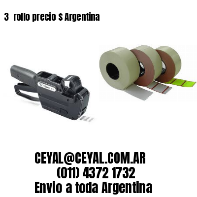 3 	rollo precio $ Argentina