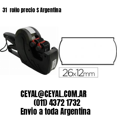 31 	rollo precio $ Argentina