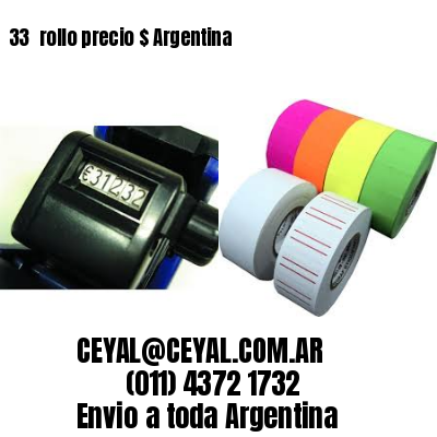 33 	rollo precio $ Argentina