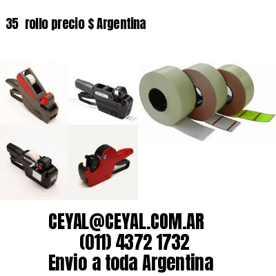 35 	rollo precio $ Argentina