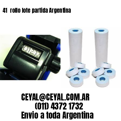 41 	rollo lote partida Argentina