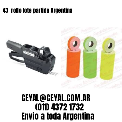 43 	rollo lote partida Argentina