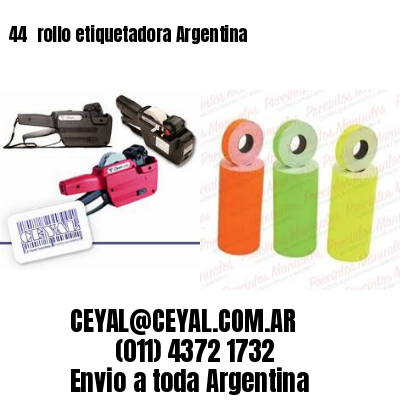 44 	rollo etiquetadora Argentina