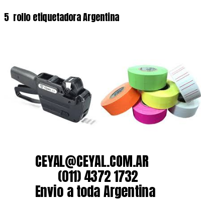 5 	rollo etiquetadora Argentina