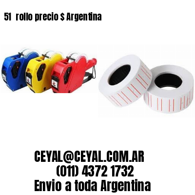 51 	rollo precio $ Argentina